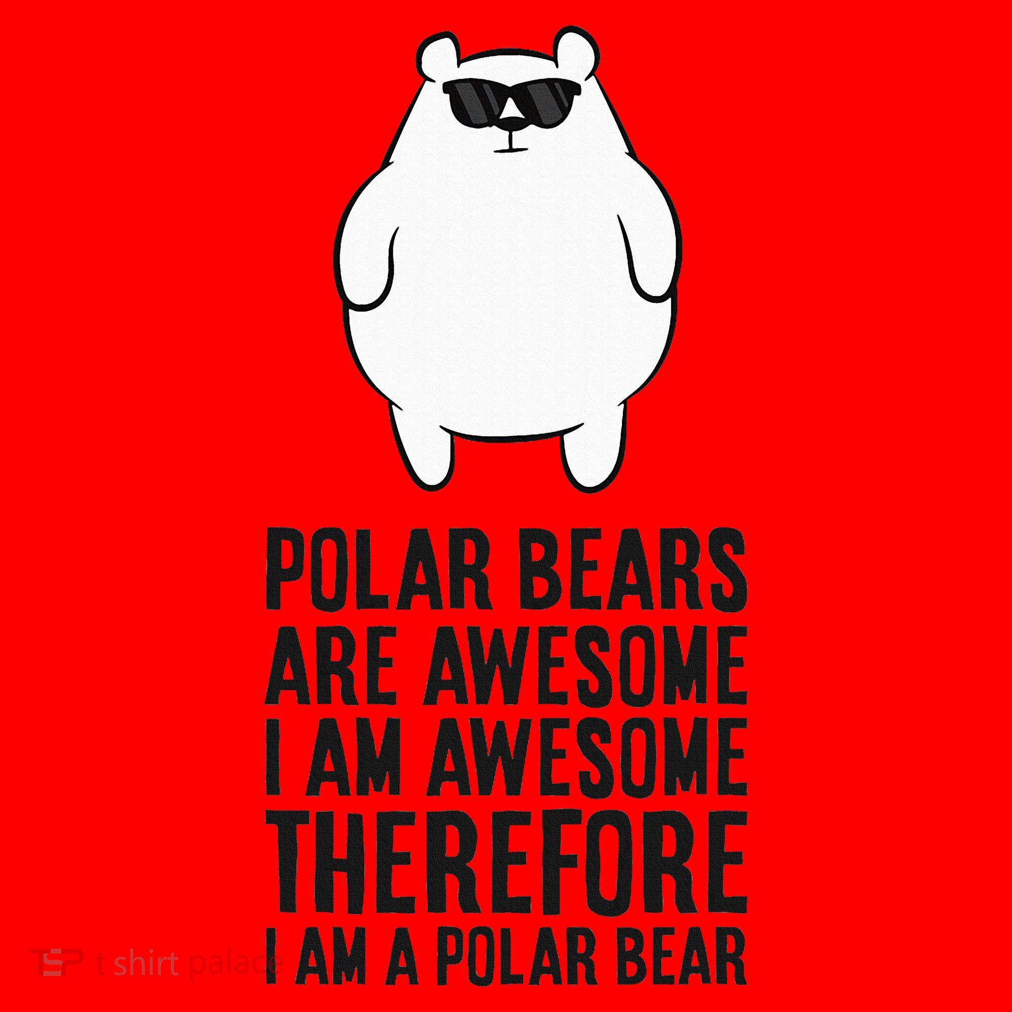 Polar Bears Are Awesome. IM Awesome IM A Polar Bear Santa Hat