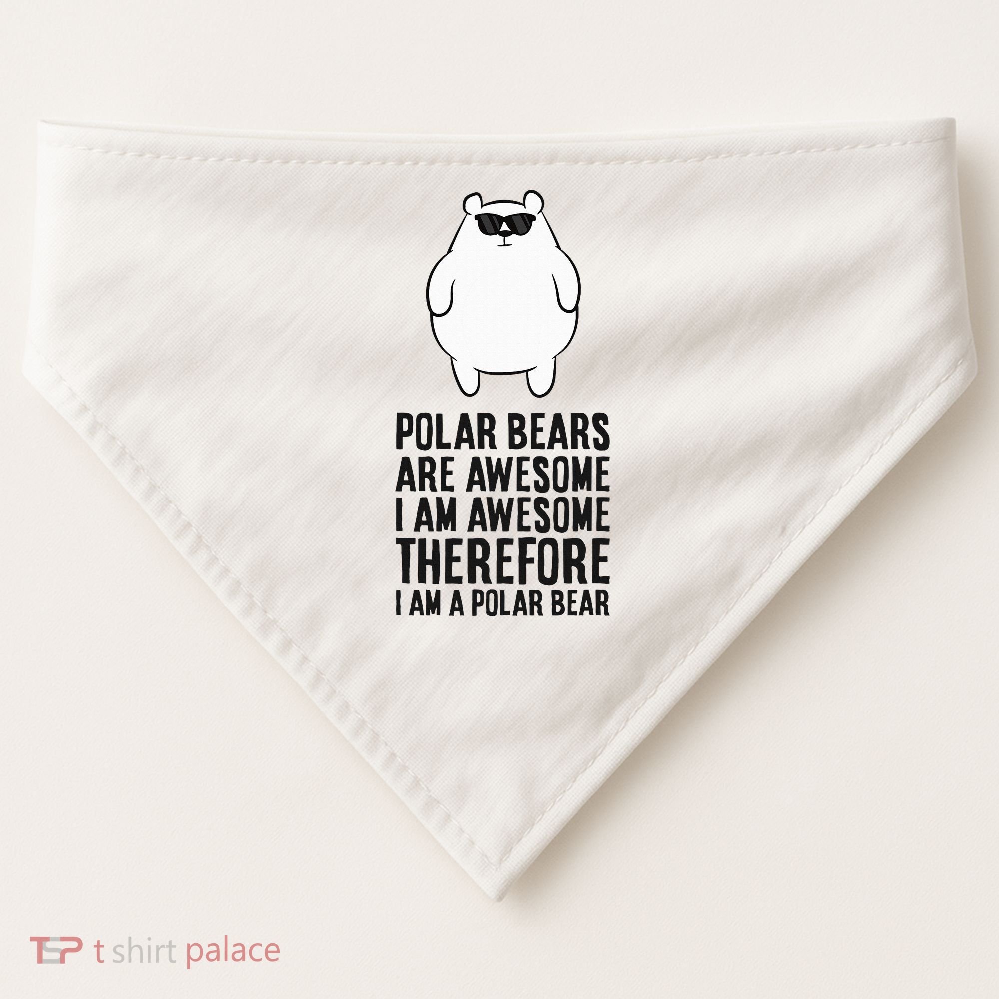 Polar Bears Are Awesome. IM Awesome IM A Polar Bear USA-Made Doggie Bandana