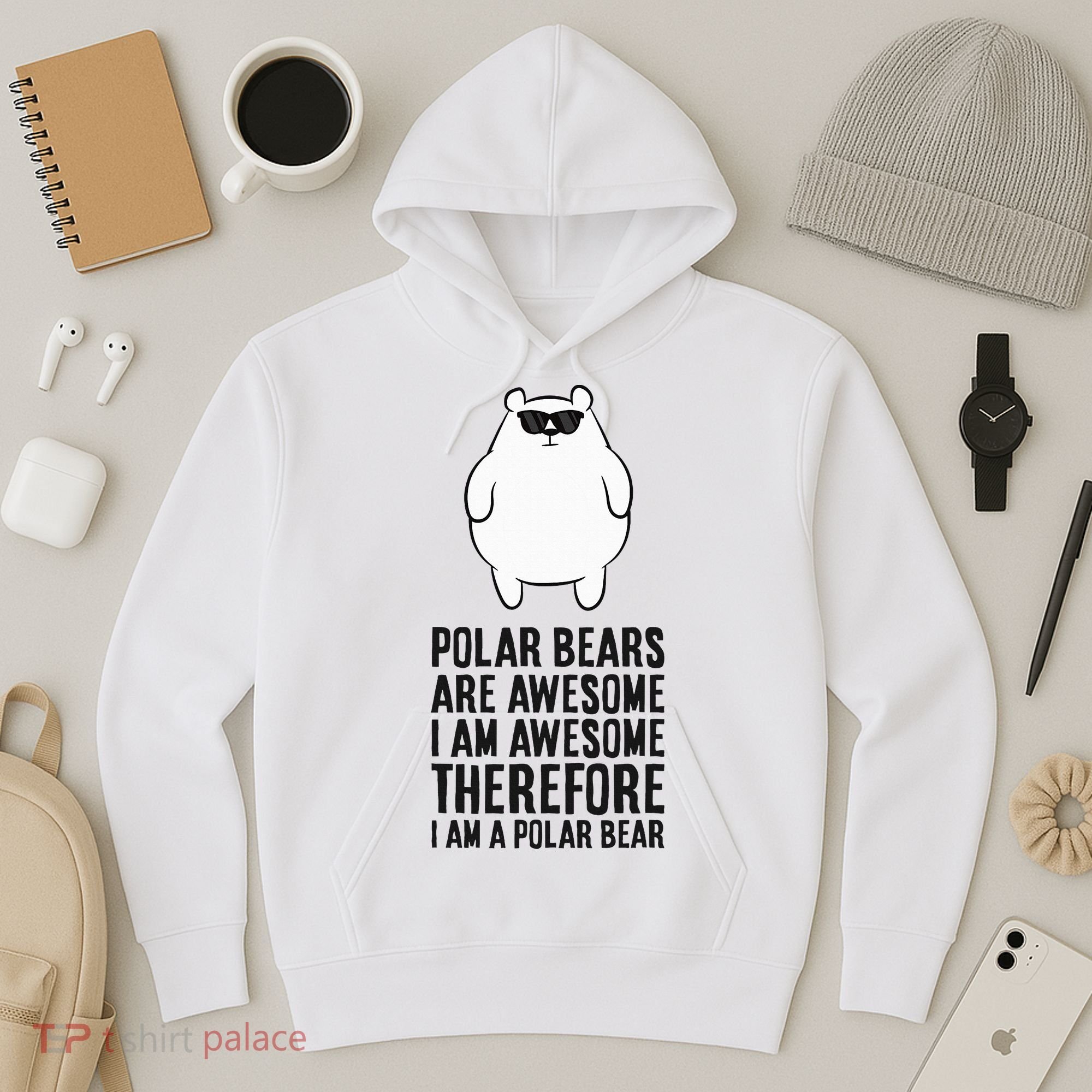 Polar Bears Are Awesome. IM Awesome IM A Polar Bear Hoodie