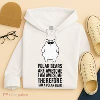 Polar Bears Are Awesome. IM Awesome IM A Polar Bear Hoodie thumb 4
