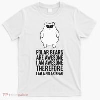 Polar Bears Are Awesome. IM Awesome IM A Polar Bear T-Shirt thumb 0
