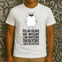 Polar Bears Are Awesome. IM Awesome IM A Polar Bear T-Shirt thumb 3
