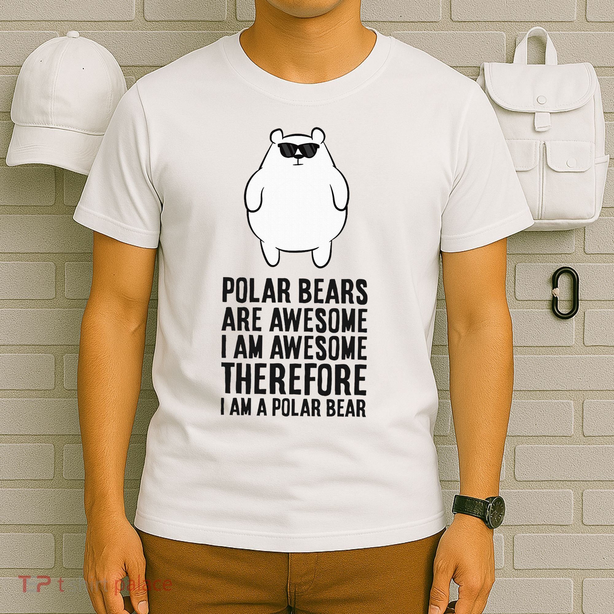 Polar Bears Are Awesome. IM Awesome IM A Polar Bear T-Shirt