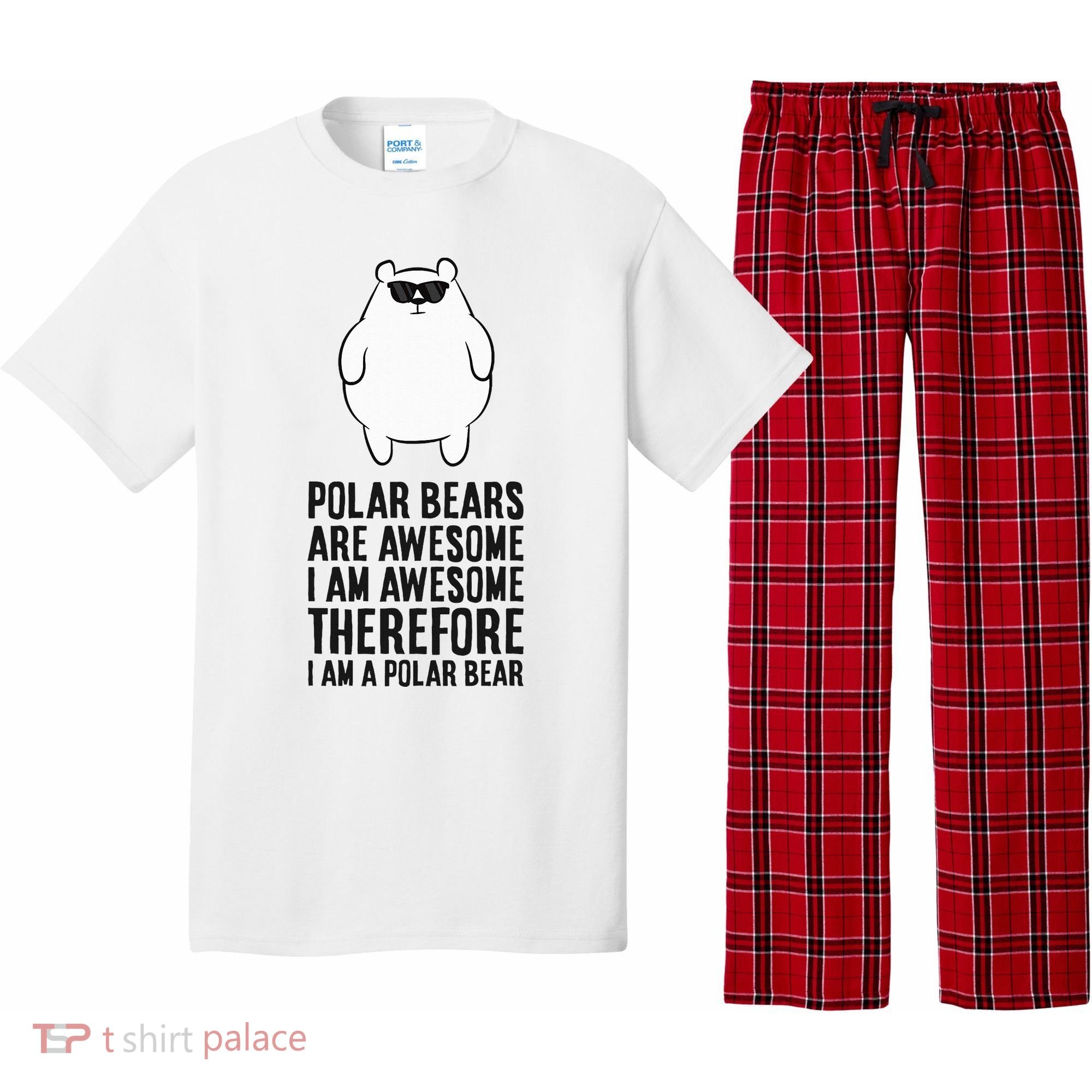 Polar Bears Are Awesome. IM Awesome IM A Polar Bear Pajama Set