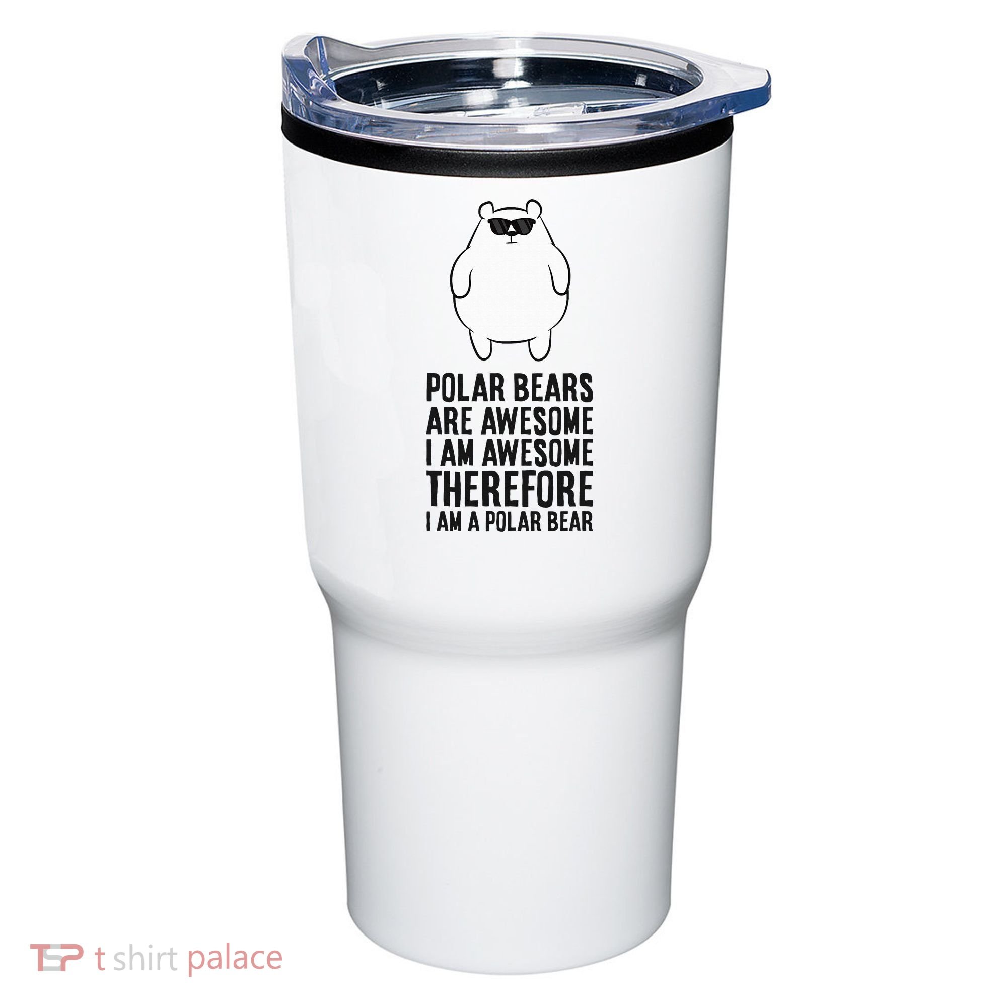 Polar Bears Are Awesome. IM Awesome IM A Polar Bear Tumbler