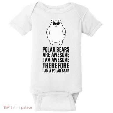 Polar Bears Are Awesome. IM Awesome IM A Polar Bear Baby Bodysuit