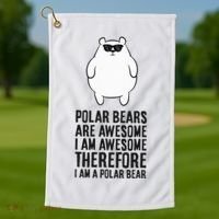 Polar Bears Are Awesome. IM Awesome IM A Polar Bear Golf Towel thumb 1