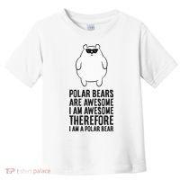 Polar Bears Are Awesome. IM Awesome IM A Polar Bear Toddler T-Shirt thumb 0
