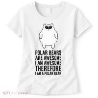 Polar Bears Are Awesome. IM Awesome IM A Polar Bear Women's T-Shirt thumb 0