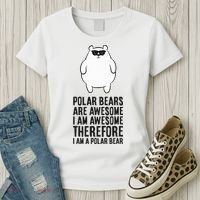 Polar Bears Are Awesome. IM Awesome IM A Polar Bear Women's T-Shirt thumb 3