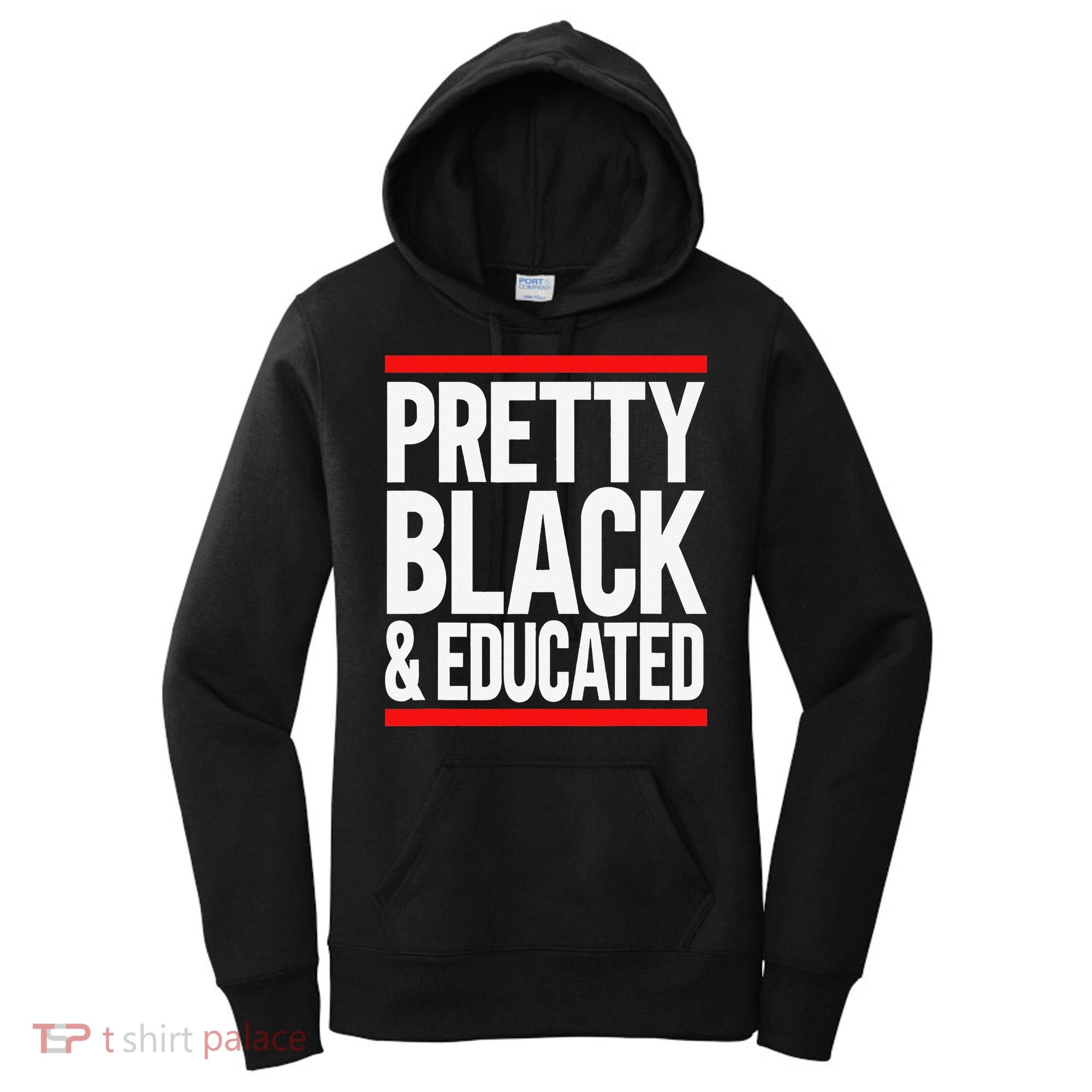 Pretty Black And Educated Women's Hoodie