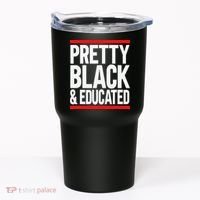 Pretty Black And Educated Tumbler thumb 0