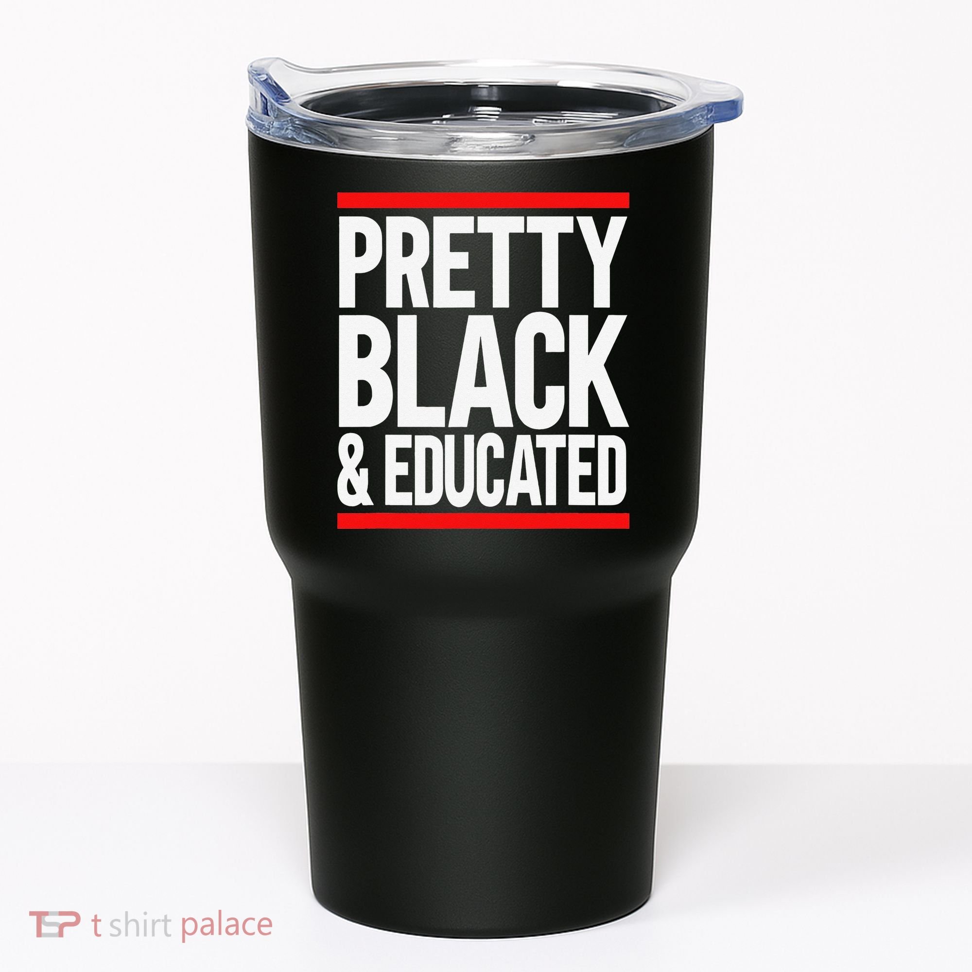 Pretty Black And Educated Tumbler