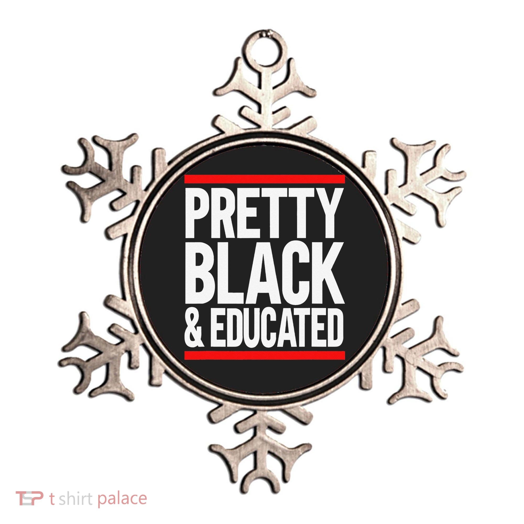 Pretty Black And Educated Ornament