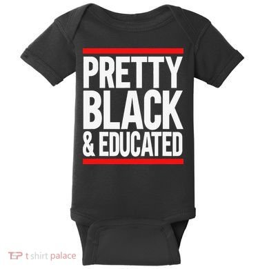 Pretty Black And Educated Baby Bodysuit