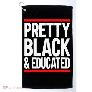 Pretty Black And Educated Golf Towel
