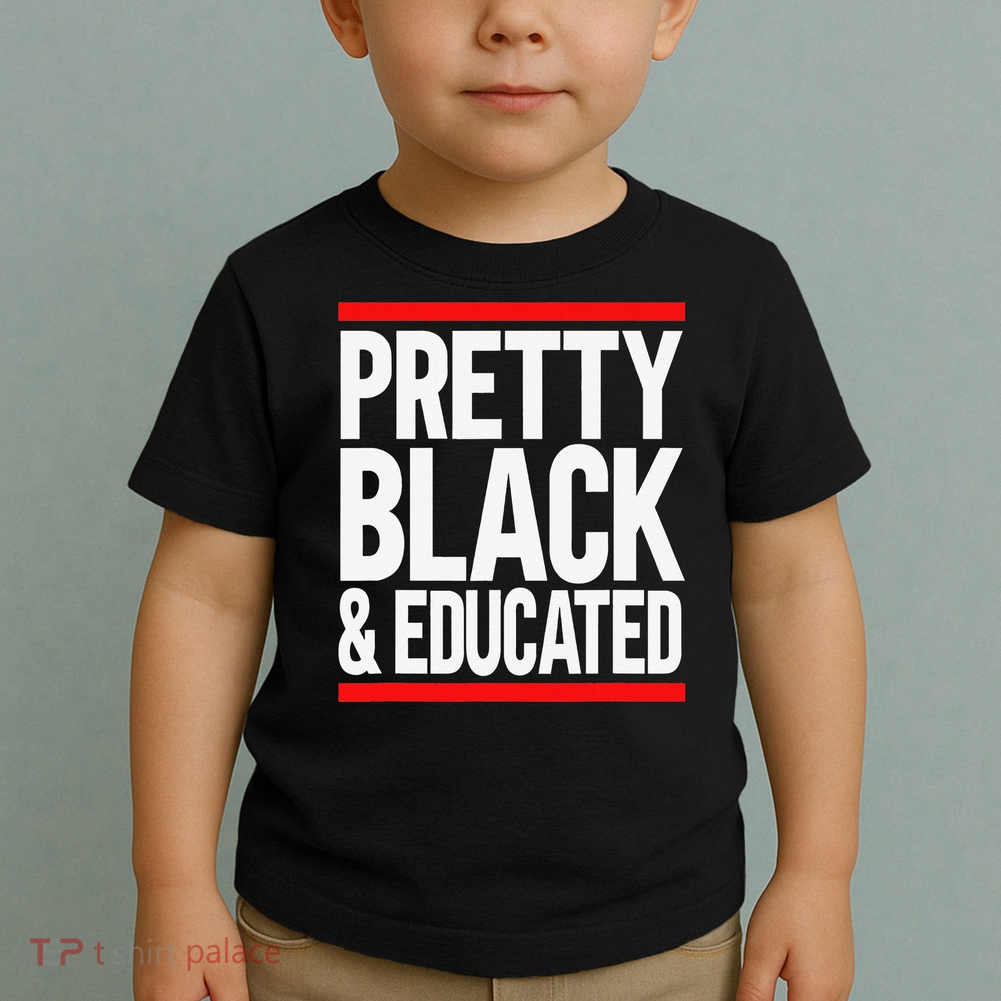 Pretty Black And Educated Toddler T-Shirt