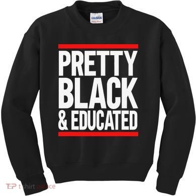 Pretty Black And Educated Kids Sweatshirt