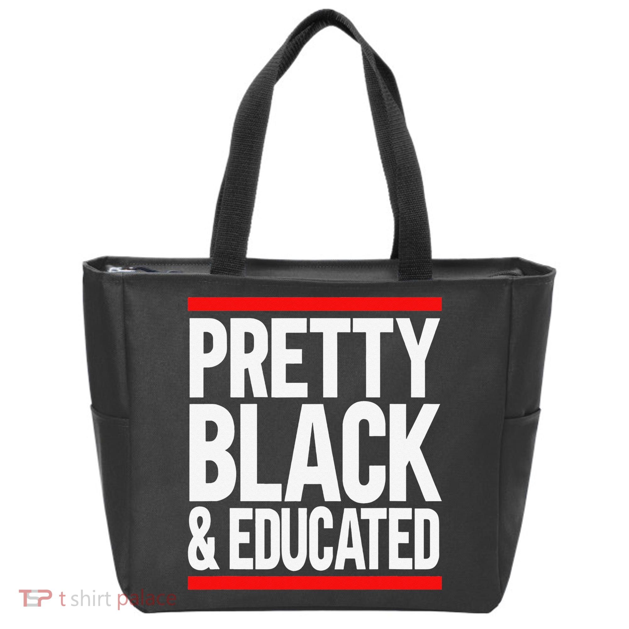 Pretty Black And Educated Tote Bag