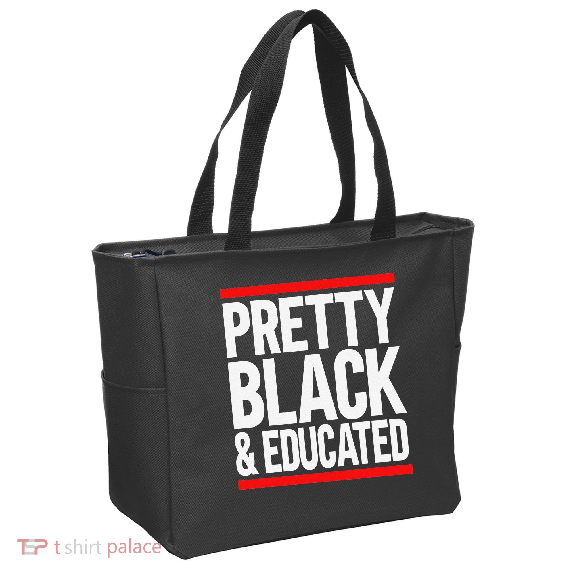 Pretty Black And Educated Tote Bag