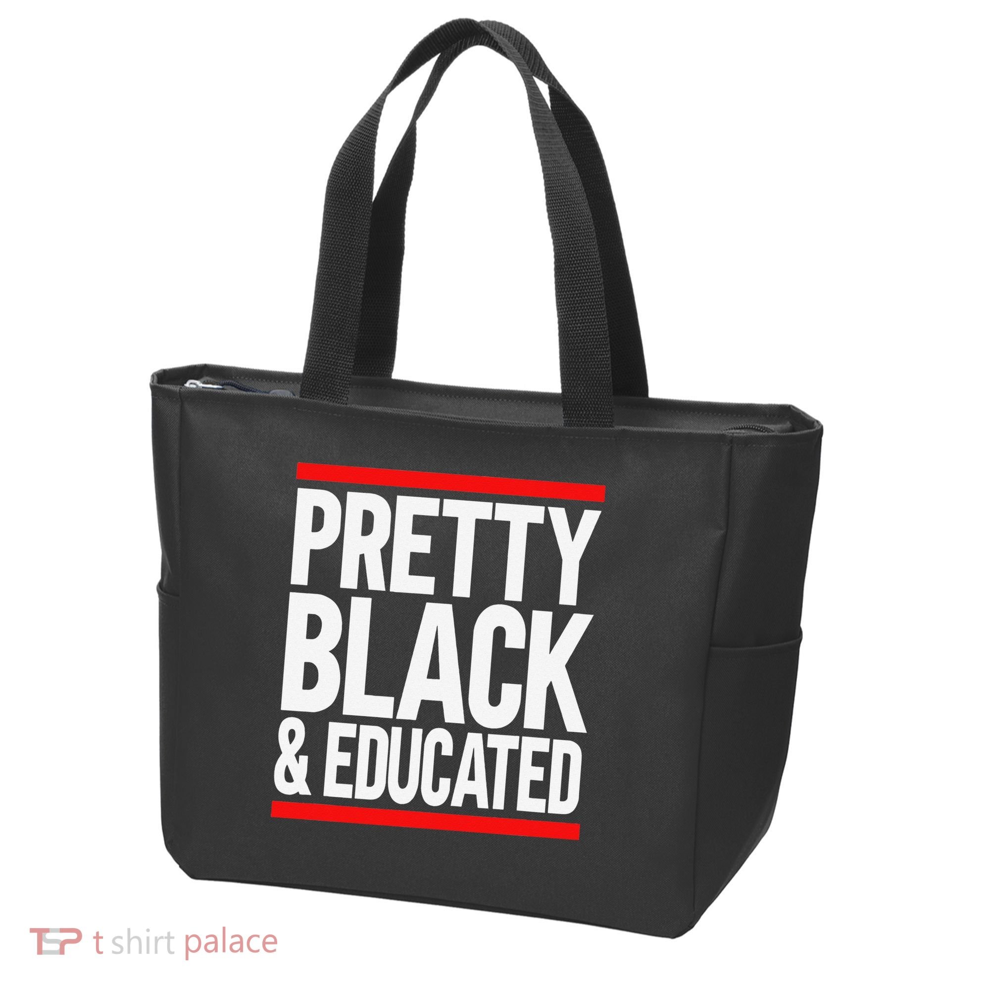 Pretty Black And Educated Tote Bag