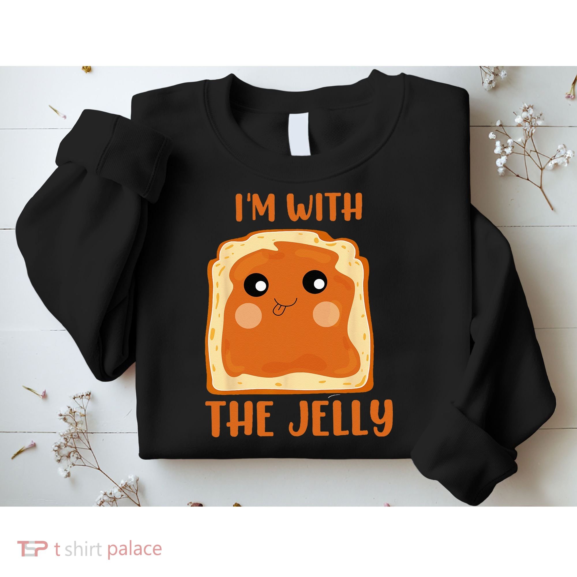 Peanut Butter And Jelly Cute Couple Im With The Jelly Sweatshirt