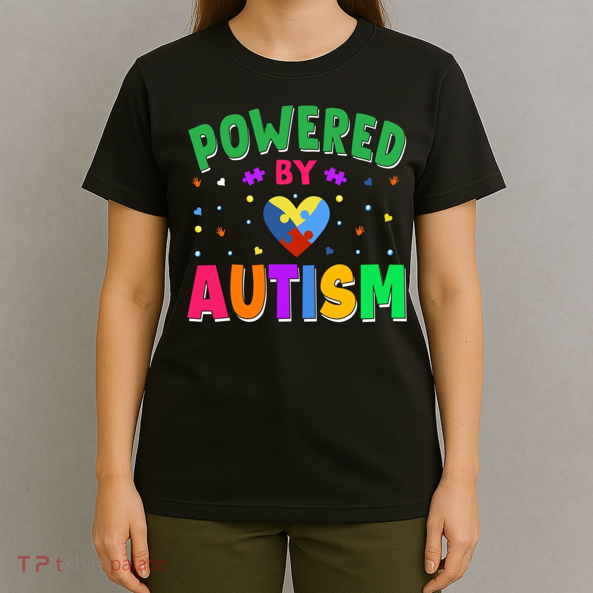 Powered By Autism Awareness Month Autism - Autism Funny Gift T-Shirt
