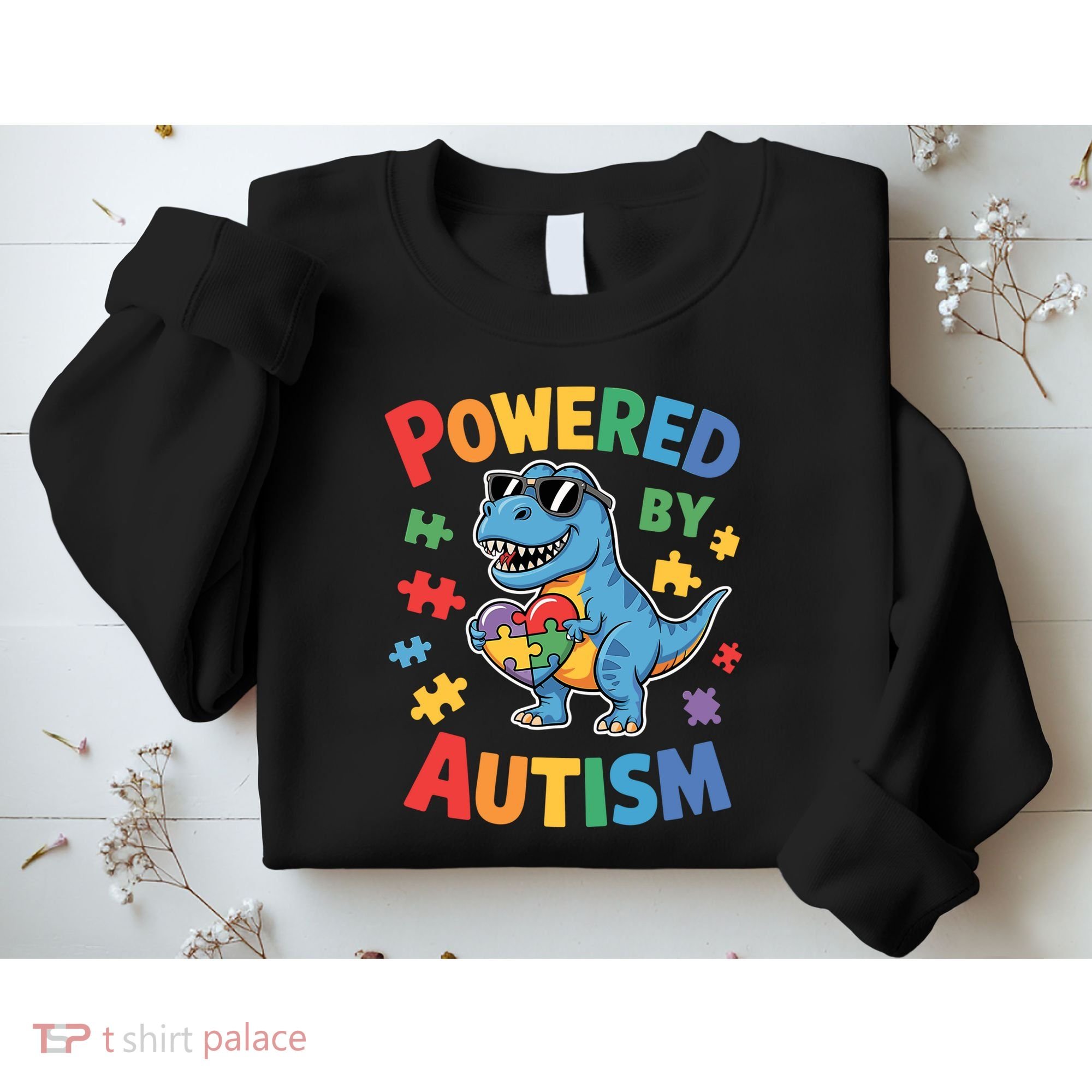 Powered By Autism For Autism Awareness Sweatshirt