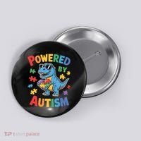 Powered By Autism For Autism Awareness Button thumb 0