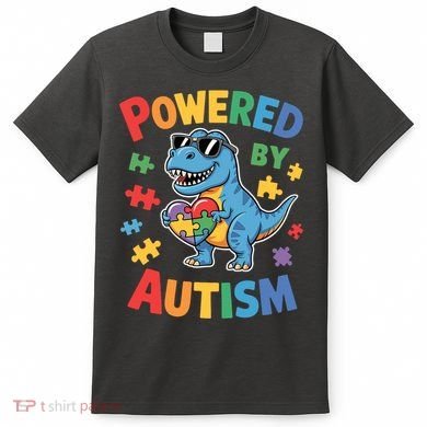 Powered By Autism For Autism Awareness T-Shirt