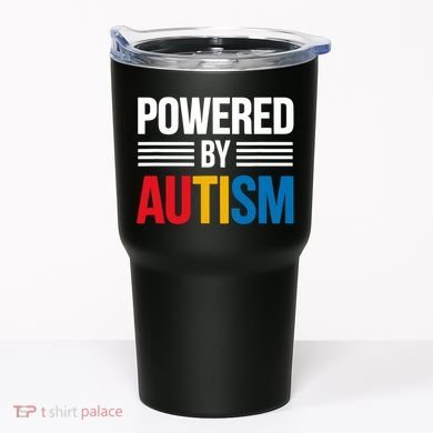 Powered By Autism For Autism Awareness Tumbler