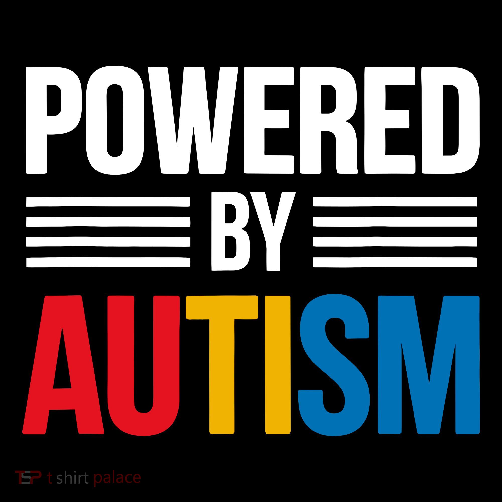 Powered By Autism For Autism Awareness Toddler T-Shirt