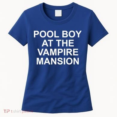 Pool Boy At The Vampire Mansion Women's T-Shirt