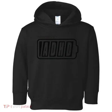 Powered By ADHD Toddler Hoodie