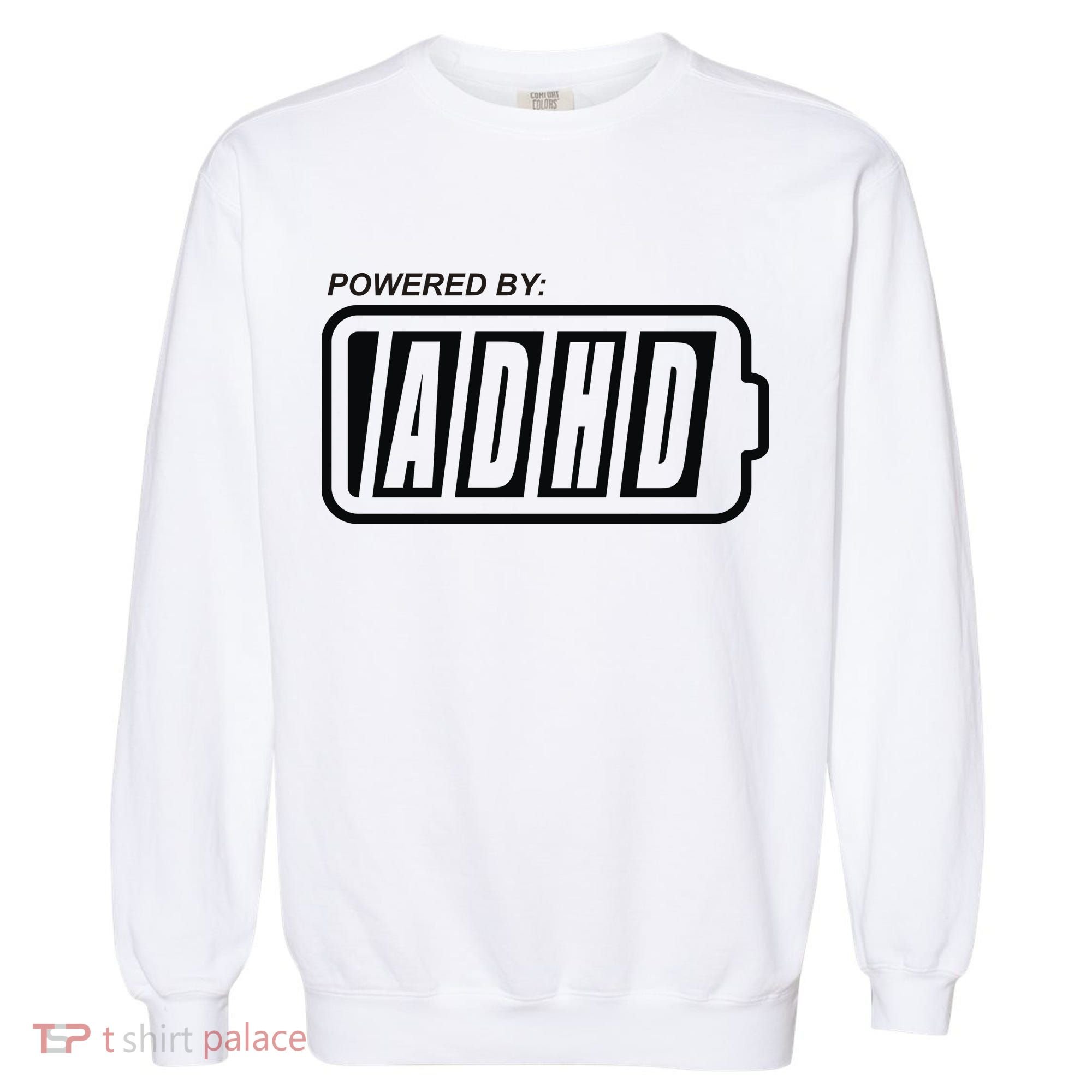 Powered By ADHD Garment-Dyed Sweatshirt