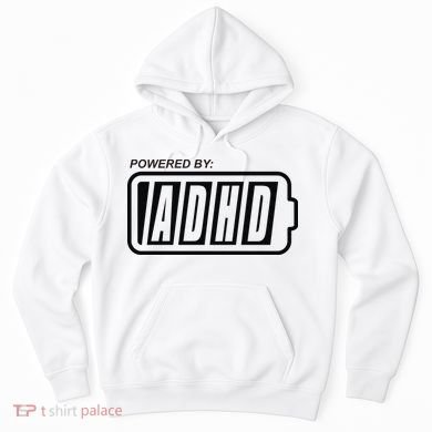 Powered By ADHD Hoodie