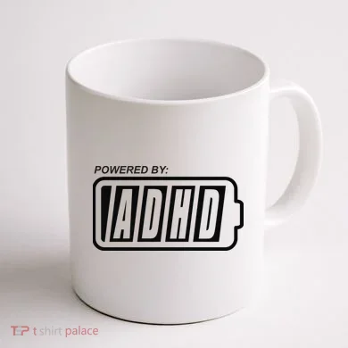 Powered By ADHD Coffee Mug back