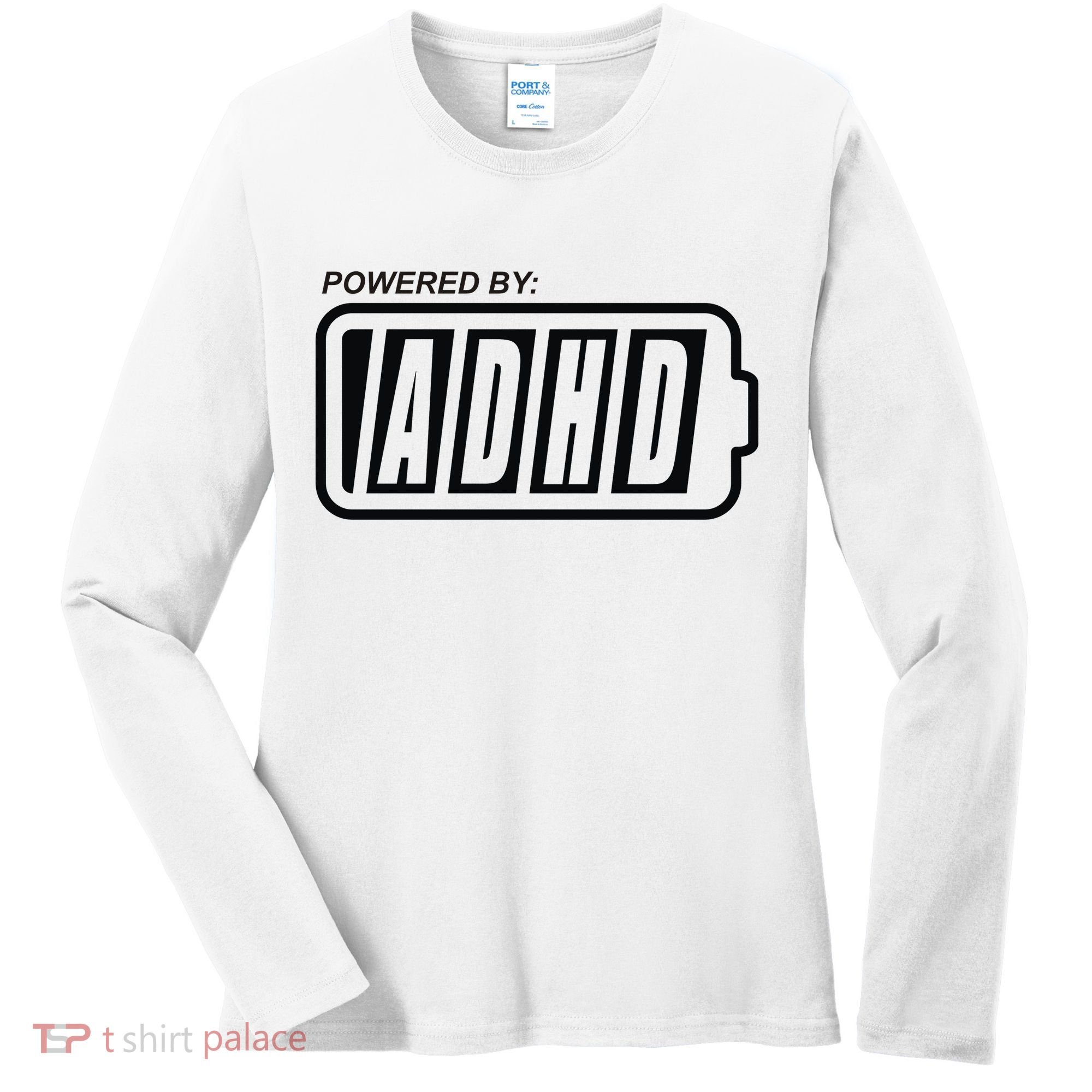 Powered By ADHD Women's Long Sleeve Shirt