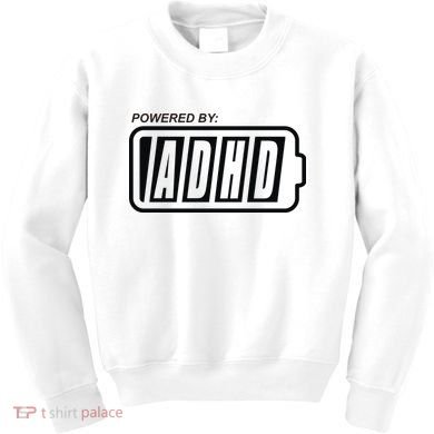 Powered By ADHD Kids Sweatshirt