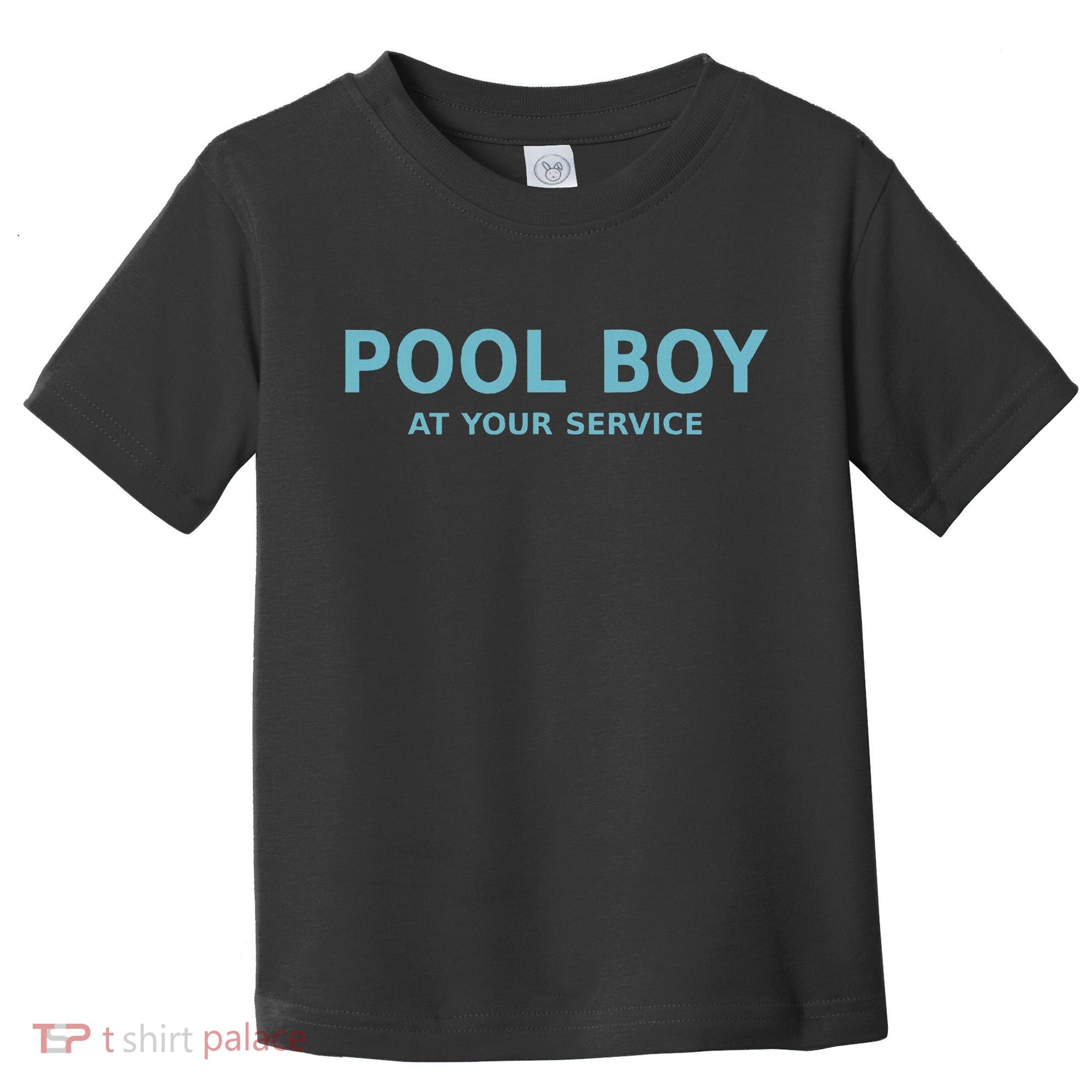Pool Boy At Your Service Toddler T-Shirt