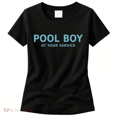 Pool Boy At Your Service Women's T-Shirt