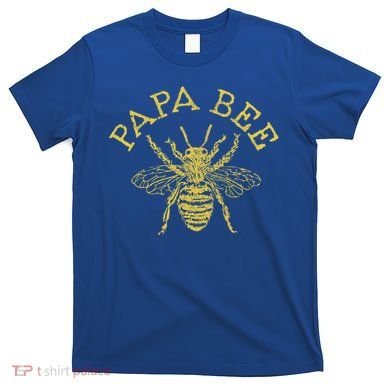 Papa Bee Beekeeper Funny FatherS Day Bee Lover Gift T-Shirt