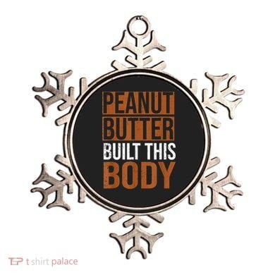 Peanut Butter Built This Body, Peanut Butter Lover Ornament