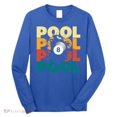 Pool Billiards Billiards Gift Long Sleeve Shirt
