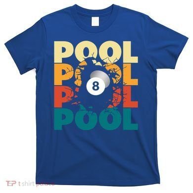 Pool Billiards Billiards Gift T-Shirt