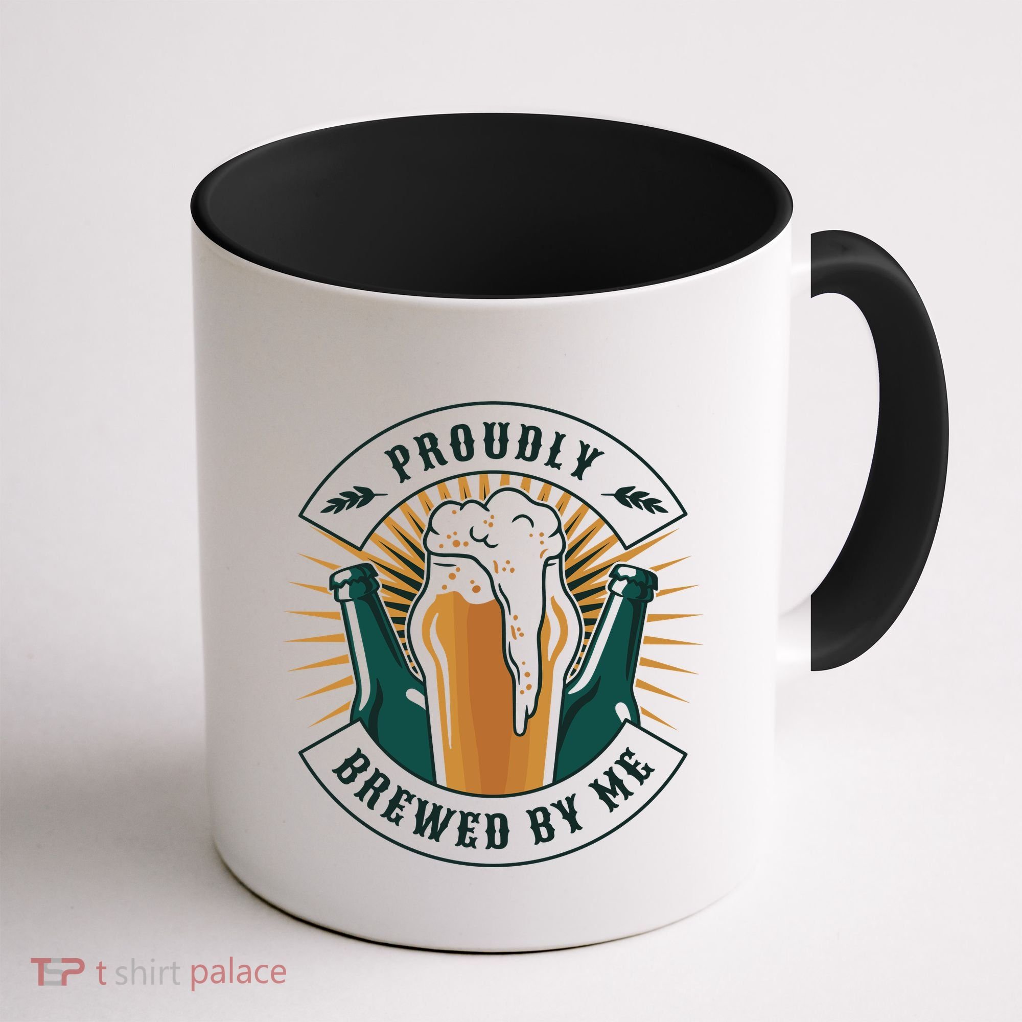 Proudly Brewed By Me Beer Coffee Mug