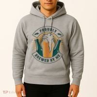 Proudly Brewed By Me Beer Hoodie thumb 2