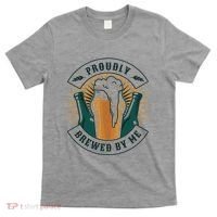 Proudly Brewed By Me Beer T-Shirt thumb 0