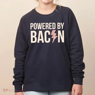 Powered By Bacon Women's Sweatshirt