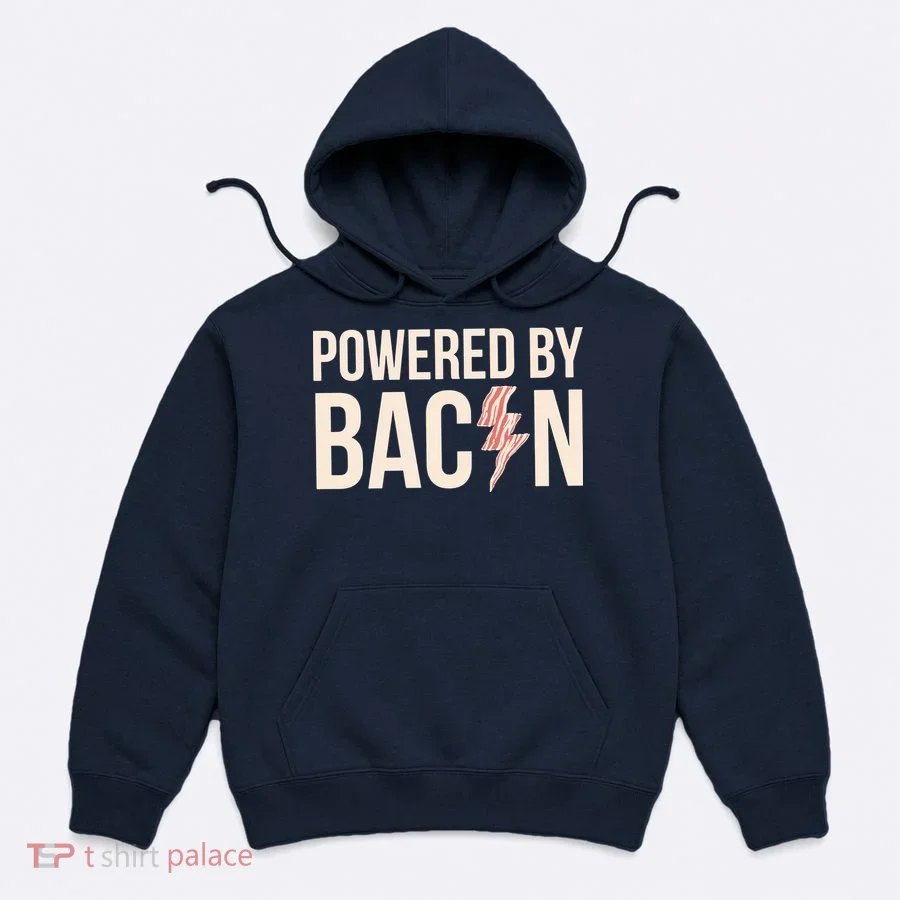 Powered By Bacon Hoodie